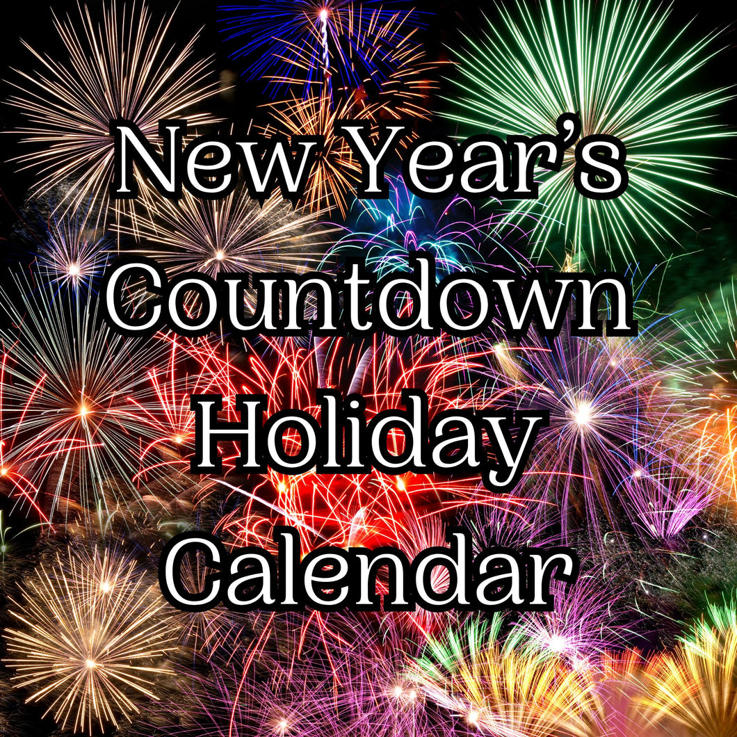 2025 NYE Countdown Holiday Calendar - PREORDER, ships Nov 30