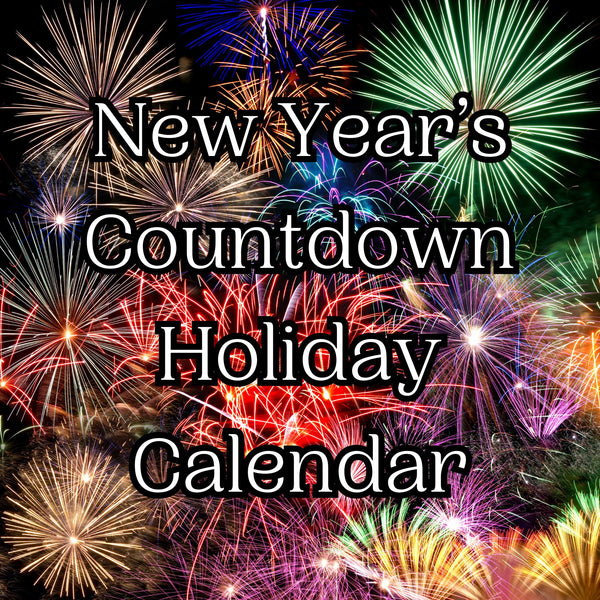 2025 NYE Countdown Holiday Calendar - PREORDER, ships Nov 30